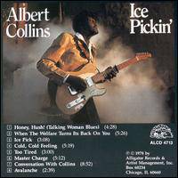 Albert Collins : Ice Pickin'